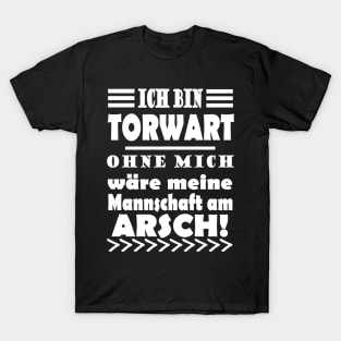 Torwart Fußball Jungs Männer Spruch Geschenk T-Shirt